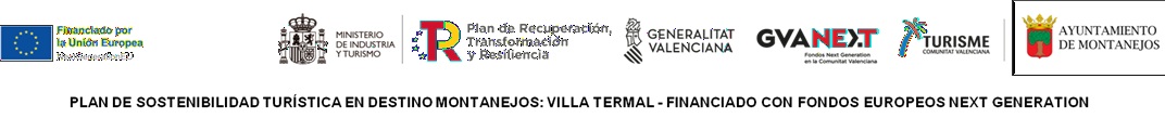 Plan de Sostenibilidad Turistica en Destino Montanejos: Villa Termal - Financiado con Fondos Europeos Next Generation. Financiado por la Union Europea, Ministerio de Industria Comercio y Turismo, Plan de Recuperacion Transformacion y Resiliencia, Generalitat Valenciana, GVA Next, Turisme Comunitat Valenciana, Ayuntamiento de Montanejos.